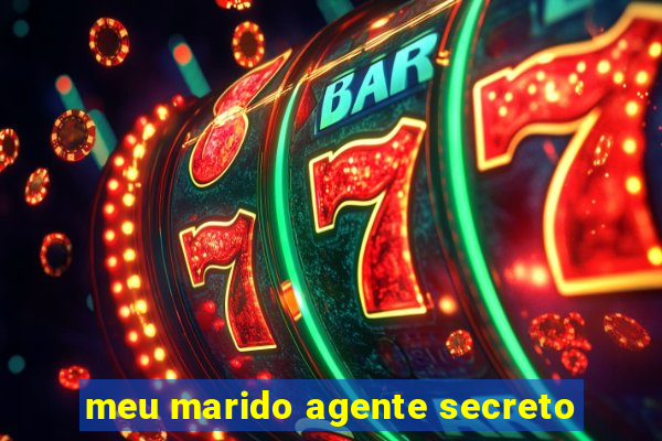 meu marido agente secreto